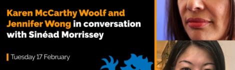 Poetry Book Society: Karen McCarthy Woolf and Jennifer Wong in conversation with Sinéad Morrissey  at The Curtis Auditorium, Newcastle